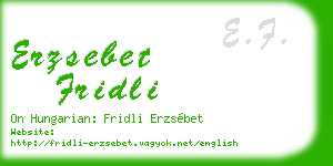 erzsebet fridli business card