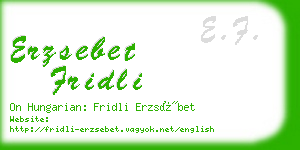 erzsebet fridli business card